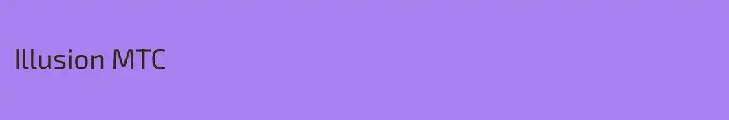 Illusion MTC